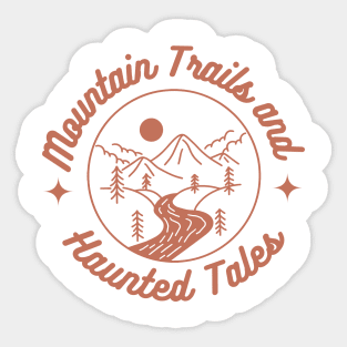 Mountain Trails and Haunted Tales. Halloween, adventure, outdoors, hiking Sticker